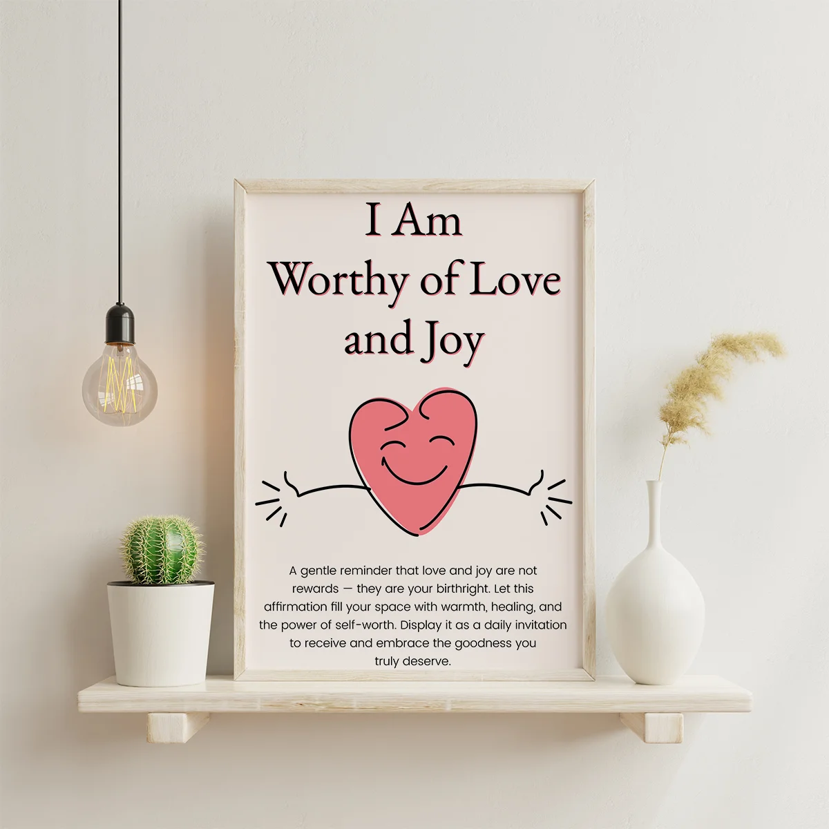 I-Am-Worthy-of-Love-and-Joy-3 I Am Worthy of Love and Joy – Self-Love Digital Wall Art, Instant Download, Motivational Poster, Printable Affirmation Quote