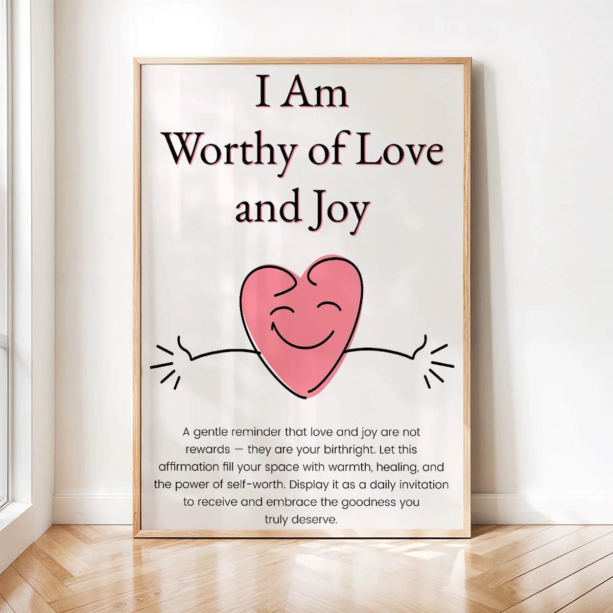 I-Am-Worthy-of-Love-and-Joy-5 I Am Worthy of Love and Joy – Self-Love Digital Wall Art, Instant Download, Motivational Poster, Printable Affirmation Quote